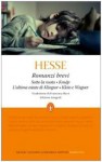 Romanzi brevi: Sotto la ruota - Knulp - L'ultima estate di Klingsor - Klein e Wagner - Hermann Hesse
