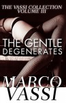 The Gentle Degenerates - Marco Vassi