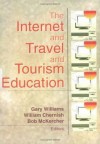 The Internet and Travel and Tourism Education - Gary Williams, William Chernish