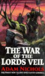 The War Of The Lords Veil - Adam Nichols