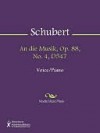 An die Musik, Op. 88, No. 4, D547 - Franz Schubert