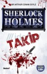 Sherlock Holmes: Takip - Arthur Conan Doyle