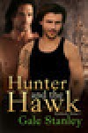 Hunter and the Hawk - Gale Stanley