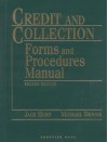 Credit and Collection Forms and Procedures Manual [With Forms & Letters CDROM] - Jack Horn, Michael Dennis