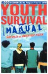 Youth Survival Manual: 1,000 Resources to Prepare You for Life! - Travis Smiley, Tavis Smiley