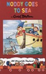 Noddy Goes To Sea - Enid Blyton