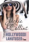 Hollywoodi lahutused, I osa - Jackie Collins, Maia Planhof