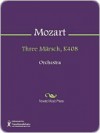 Three Marsch, K408 - Wolfgang Amadeus Mozart