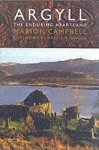 Argyll: The Enduring Heartland - Marion Campbell