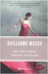 Chi ama torna sempre indietro - Guillaume Musso, Laura Serra