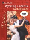 Wyoming Cinderella (Harlequin Desire) - Cathleen Galitz