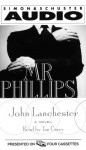 Mr. Phillips - John Lanchester