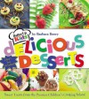 Batter Up Kids Delicious Desserts - Barbara Beery