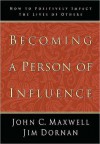 Becoming A Person of Influence - John C. Maxwell