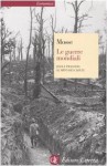 Le guerre mondiali: Dalla tragedia al mito dei caduti - George L. Mosse