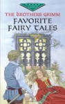 Favorite Fairy Tales - Brothers Grimm, Children's Classics