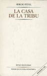 La Casa de La Tribu - Sergio Pitol