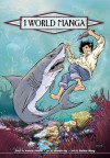 1 World Manga, Vol. 3 - Annette Roman, Leandro Ng