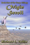 Origin Scroll (Targa Trilogy, Book 1) - Richard S. Tuttle