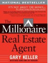 The Millionaire Real Estate Agent - Gary Keller, Jay Papasan, Dave Jenks