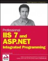 Professional IIS 7 and ASP.Net Integrated Programming - Shahram Khosravi, Dr Shahram Khosravi