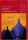 The Emergence Of Modern Southeast Asia: A New History - Norman G. Owen, William R. Roff, David Chandler