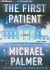 The First Patient - Michael Palmer, Phil Gigante