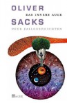 Das innere Auge - Oliver Sacks, Hainer Kober