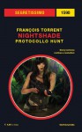 Nightshade: Protocollo Hunt - François Torrent, Andrea Carlo Cappi