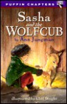 Sasha and the Wolfcub - Ann Jungman, Cliff Wright