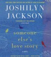 Someone Else S Love Story - Joshilyn Jackson