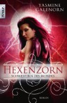 Hexenzorn (Schwestern Des Mondes, #7) - Yasmine Galenorn, Katharina Volk