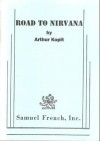 Road to Nirvana - Arthur Kopit