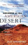 Legends of the American Desert: Sojourns in the Greater Southwest - Alex Shoumatoff, Alfred A. Knopf Publishers