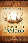 Venga Tu Reino: La Solucion Para un Problema Actual - Emilio Abreu, Marcos Witt