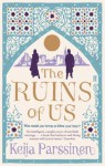 The Ruins of Us - Keija Parssinen