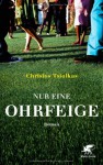 Nur eine Ohrfeige - Christos Tsiolkas