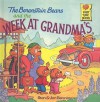 The Berenstain Bears and the Week at Grandma's - Stan Berenstain, Jan Berenstain