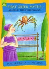 Arachne, the Spider Woman (First Greek Myths) - Saviour Pirotta, Jan Lewis