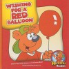 Wishing for a Red Balloon (Herbster Readers: Level One) - Cecilia Minden, Bob Ostrom, Joanne Meier