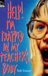 Help I'm Trapped In My Teacher's Body - Strasser Todd