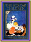 The Box-Car Children, by Gertrude Chandler Warner : (full image Illustrated) - Gertrude Chandler Warner, Dorothy Lake Gregory