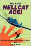 The First Hellcat Ace - Hamilton Mcwhorter, Jay A. Stout