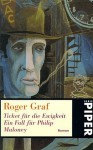 Ticket für die Ewigkeit Ein Fall für Philip Maloney - Roger Graf