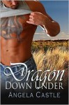 Dragon Down Under (Dragon Down Under #1) - Angela Castle