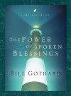 The Power of Spoken Blessings - Bill Gothard