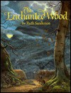 The Enchanted Wood - Ruth Sanderson