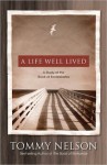 A Life Well Lived: A Study of the Book of Ecclesiastes - Tommy Nelson