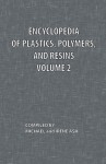 Encyclopedia of Plastics, Polymers, and Resins Volume 2 - Michael Ash, Irene Ash