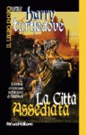 La città assediata - Harry Turtledove